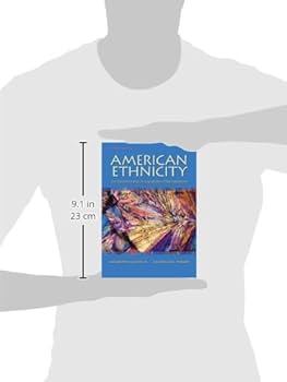 American Ethnicity: The Dynamics and Consequences of